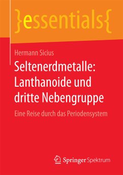 Seltenerdmetalle: Lanthanoide und dritte Nebengruppe (eBook, PDF) - Sicius, Hermann