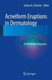 Acneiform Eruptions in Dermatology (eBook, PDF)