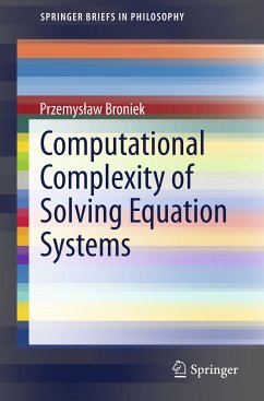 Computational Complexity of Solving Equation Systems (eBook, PDF) - Broniek, Przemysław