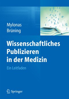 Wissenschaftliches Publizieren in der Medizin (eBook, PDF) - Mylonas, Ioannis; Brüning, Ansgar