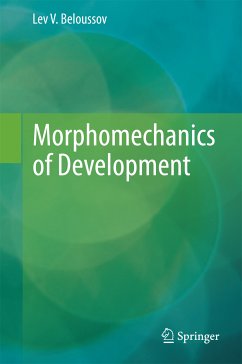 Morphomechanics of Development (eBook, PDF) - Beloussov, Lev V.