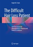 The Difficult Hair Loss Patient (eBook, PDF)