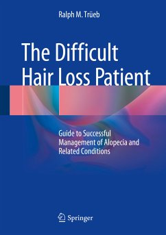 The Difficult Hair Loss Patient (eBook, PDF) - Trüeb, Ralph M.