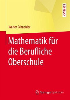 Mathematik für die berufliche Oberschule (eBook, PDF) - Schneider, Walter
