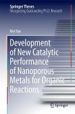 Development of New Catalytic Performance of Nanoporous Metals for Organic Reactions (eBook, PDF)