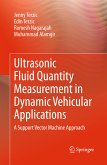 Ultrasonic Fluid Quantity Measurement in Dynamic Vehicular Applications (eBook, PDF)