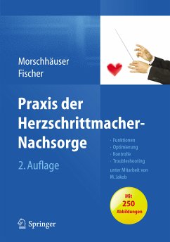 Praxis der Herzschrittmacher-Nachsorge (eBook, PDF) - Morschhäuser, Diana; Fischer, Wilhelm