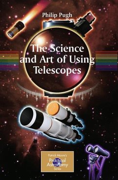 The Science and Art of Using Telescopes (eBook, PDF) - Pugh, Philip