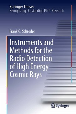 Instruments and Methods for the Radio Detection of High Energy Cosmic Rays (eBook, PDF) - Schröder, Frank