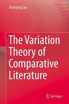 The Variation Theory of Comparative Literature (eBook, PDF) - Cao, Shunqing