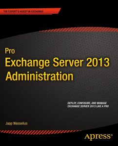 Pro Exchange Server 2013 Administration (eBook, PDF) - Wesselius, Jaap