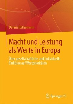 Macht und Leistung als Werte in Europa (eBook, PDF) - Köthemann, Dennis