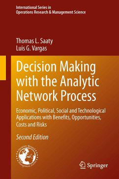Decision Making with the Analytic Network Process (eBook, PDF) - Saaty, Thomas L.; Vargas, Luis G.