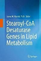 Stearoyl-CoA Desaturase Genes in Lipid Metabolism (eBook, PDF)