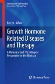 Growth Hormone Related Diseases and Therapy (eBook, PDF)
