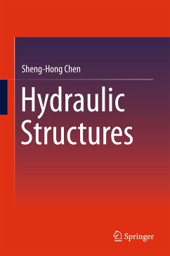 Hydraulic Structures (eBook, PDF) - Chen, Sheng-Hong
