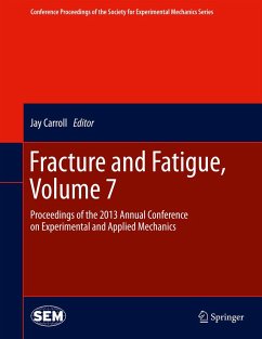 Fracture and Fatigue, Volume 7 (eBook, PDF)