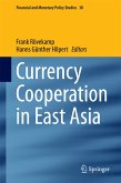 Currency Cooperation in East Asia (eBook, PDF)