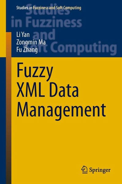 Fuzzy XML Data Management (eBook, PDF) Fuzzy XML Data Management (eBook, PDF)
