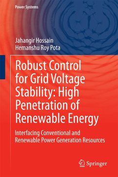 Robust Control for Grid Voltage Stability: High Penetration of Renewable Energy (eBook, PDF) - Hossain, Jahangir; Pota, Hemanshu Roy