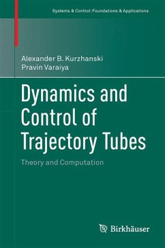 Dynamics and Control of Trajectory Tubes (eBook, PDF) - Kurzhanski, Alexander B.; Varaiya, Pravin