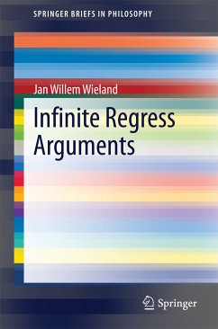 Infinite Regress Arguments (eBook, PDF) - Wieland, Jan Willem