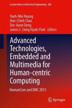Advanced Technologies, Embedded and Multimedia for Human-centric Computing (eBook, PDF)