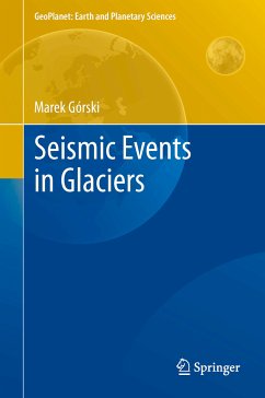 Seismic Events in Glaciers (eBook, PDF) - Górski, Marek