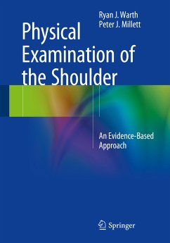 Physical Examination of the Shoulder (eBook, PDF) - Warth, Ryan J.; Millett, Peter J.