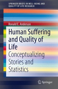 Human Suffering and Quality of Life (eBook, PDF) - Anderson, Ronald E.