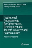 Institutional Arrangements for Conservation, Development and Tourism in Eastern and Southern Africa (eBook, PDF)