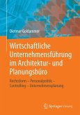 Wirtschaftliche Unternehmensführung im Architektur- und Planungsbüro (eBook, PDF)