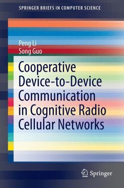 Cooperative Device-to-Device Communication in Cognitive Radio Cellular Networks (eBook, PDF) - Li, Peng; Guo, Song