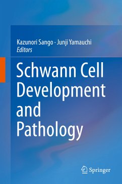 Schwann Cell Development and Pathology (eBook, PDF)