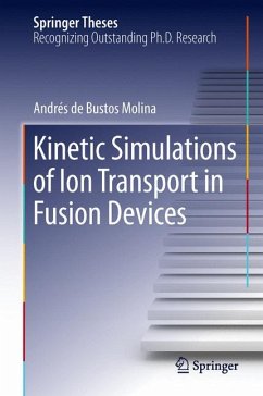 Kinetic Simulations of Ion Transport in Fusion Devices (eBook, PDF) - de Bustos Molina, Andrés