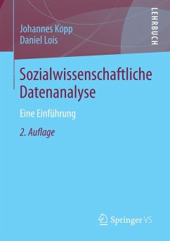 Sozialwissenschaftliche Datenanalyse (eBook, PDF) - Kopp, Johannes; Lois, Daniel