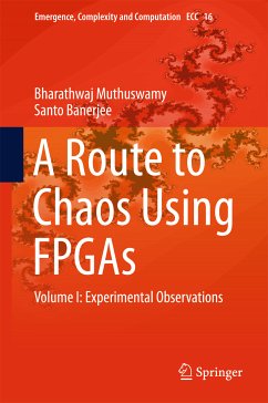 A Route to Chaos Using FPGAs (eBook, PDF) - Muthuswamy, Bharathwaj; Banerjee, Santo