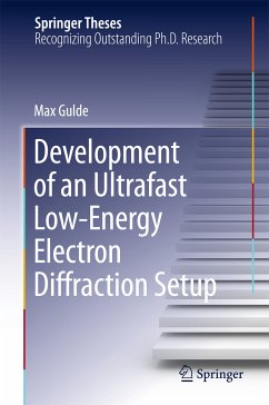 Development of an Ultrafast Low-Energy Electron Diffraction Setup (eBook, PDF) - Gulde, Max