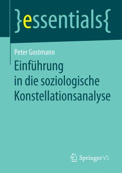 Einführung in die soziologische Konstellationsanalyse (eBook, PDF) - Gostmann, Peter