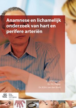 Anamnese en lichamelijk onderzoek van hart en perifere arteriën (eBook, PDF) - Hamer, J.P.M; Pieper, P.G.; van den Brink, R.B.A.