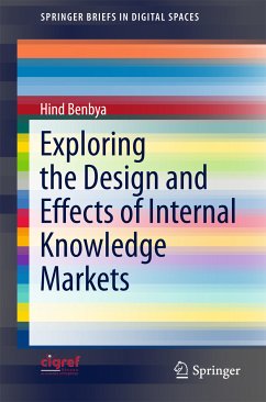 Exploring the Design and Effects of Internal Knowledge Markets (eBook, PDF) - Benbya, Hind