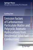 Emission Factors of Carbonaceous Particulate Matter and Polycyclic Aromatic Hydrocarbons from Residential Solid Fuel Combustions (eBook, PDF)