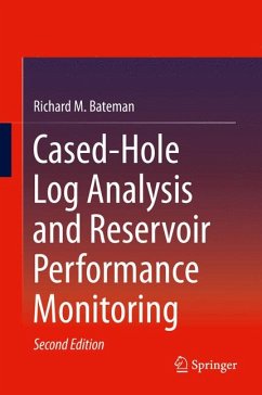 Cased-Hole Log Analysis and Reservoir Performance Monitoring (eBook, PDF) - Bateman, Richard M.