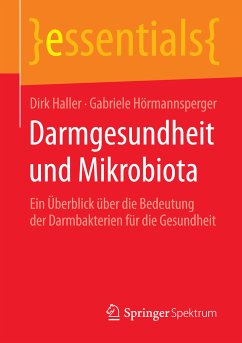 Darmgesundheit und Mikrobiota (eBook, PDF) - Haller, Dirk; Hörmannsperger, Gabriele