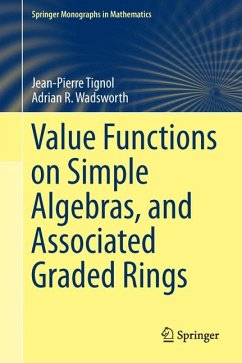 Value Functions on Simple Algebras, and Associated Graded Rings (eBook, PDF) - Tignol, Jean-Pierre; Wadsworth, Adrian R.