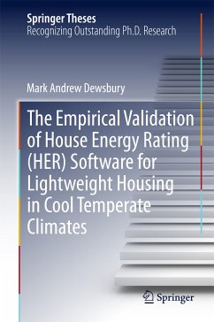 The Empirical Validation of House Energy Rating (HER) Software for Lightweight Housing in Cool Temperate Climates (eBook, PDF) - Dewsbury, Mark Andrew