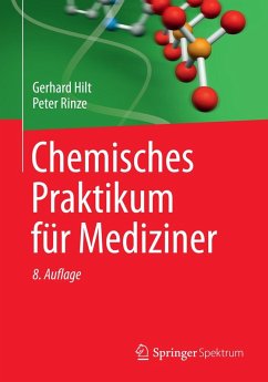 Chemisches Praktikum für Mediziner (eBook, PDF) - Hilt, Gerhard; Rinze, Peter