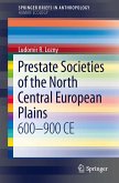 Prestate Societies of the North Central European Plains (eBook, PDF)
