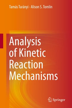 Analysis of Kinetic Reaction Mechanisms (eBook, PDF) - Turányi, Tamás; Tomlin, Alison S.