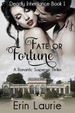 Fate or Fortune (Deadly Inheritance, #1) (eBook, ePUB)